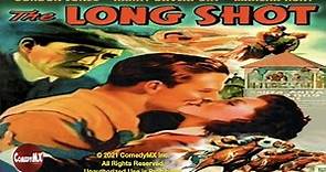 Long Shot (1939) | Full Movie | Gordon Jones | Marsha Hunt | C. Henry Gordon