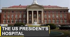 Walter Reed | The US President's hospital | Coronavirus Pandemic