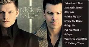 Nick & Knight - Nick Carter, Jordan Knight Full Album