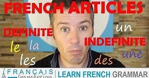 French ARTICLES (Definite and Indefinite) - Les Articles définis et indéfinis + FUN! (Learn French)
