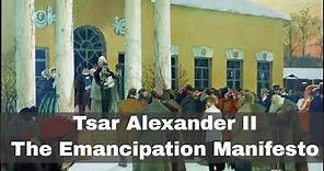 3rd March 1861: Tsar Alexander II signs the Emancipation Manifesto