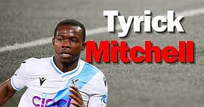 Tyrick Mitchell ★Style of Play★Defending Intelligence★Goals and assists