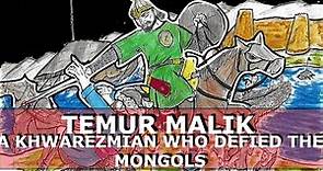 Temur Malik: A Khwarezmian who Defied the Mongols: 1219-1220