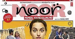 Noor Full Movie Fact and Story / Bollywood Movie Review in Hindi / Sonakshi Sinha / Purab Kohli