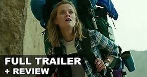 Wild Official Trailer + Trailer Review - Reese Witherspoon as Cheryl Strayed : Beyond The Trailer