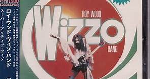 Roy Wood Wizzo Band - Super Active