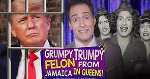 Grumpy Trumpy Felon from Jamaica in Queens! - A Randy Rainbow Song Parody