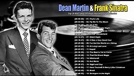 Dean Martin , Frank Sinatra 💕Greatest Hits - Best Old Songs Of The 50's 60's 70's