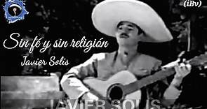 Javier Solis ☆ Sin fé y sin religión ☆🎬De la película "Rateros último modelo" (1965)☆