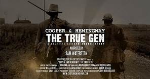 Cooper and Hemingway: The True Gen Documentary– Movie Trailer