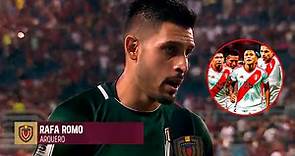 Rafael Romo sobre el próximo choque contra Perú: "será un partido difícil, pero vamos por todo"