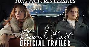 FRENCH EXIT | Official Trailer (2021)