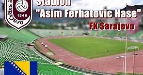Stadion "Asim Ferhatović Hase", najveći stadion u BiH - FK Sarajevo |Asim Ferhatović Hase Stadium