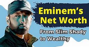 Eminem's Net Worth: Inside Eminem's Bank Vault