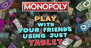 Monopoly Online Gameplay. Play with your friends using just tablet!