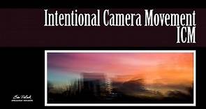 Mastering Intentional Camera Movement: Techniques for Adding Motion and Emotion to Your Photos (ICM)
