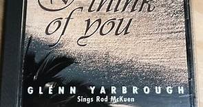 Glenn Yarbrough - I Think Of You - Glenn Yarbrough Sings Rod McKuen
