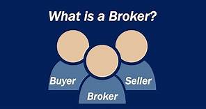 What is a Broker?