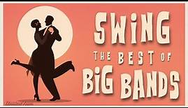 Swing The Best Of Big Bands