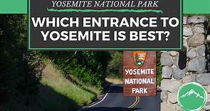 Which Entrance to Yosemite Is Best?