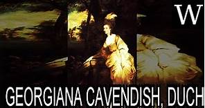 GEORGIANA CAVENDISH, DUCHESS of DEVONSHIRE - WikiVidi Documentary