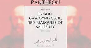Robert Gascoyne-Cecil, 3rd Marquess of Salisbury Biography - Three time UK Prime Minster (1830–1903)