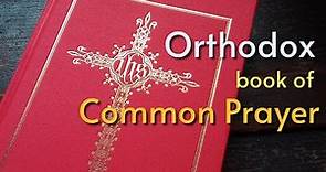 Orthodox Common Prayer: a BCP from Lancelot Andrewes Press