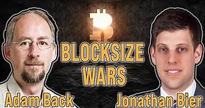 Inside The Blocksize Wars with Adam Back and Jonathan Bier