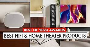 The BEST of Hifi and Home Theater 2023 👏👏 Our BEST OF Show!