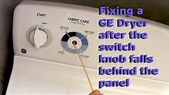 How to fix a GE dryer when the knob falls inside