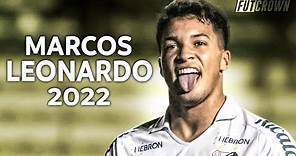 Marcos Leonardo 2022 ● Santos ► Dribles, Gols & Assistências | HD