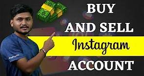 Buy and Sell Instagram Account Safely | How To Sell Instagram Account | Earn Money From Instagram