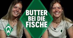 Juliane Wirtz - BUTTER BEI DIE FISCHE | SV Werder Bremen