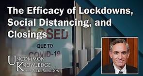 The Doctor Is In: Scott Atlas and the Efficacy of Lockdowns, Social Distancing, and Closings