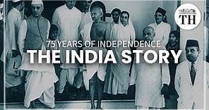 75 years of Independence: the India story | The Hindu
