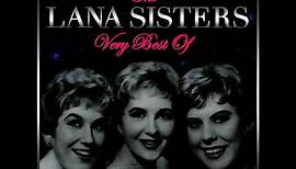 The Lana Sisters : You Got What It Takes