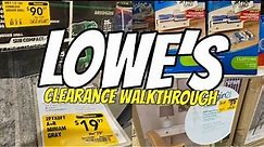 LOWE’S | CLEARANCE | WALKTHROUGH