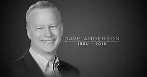 Remembering Dave Anderson