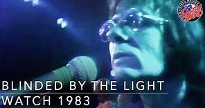 Manfred Mann's Earth Band - Blinded By The Light (Watch 1978)