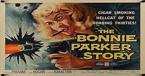 The Bonnie Parker Story 1958 ‧ Dorothy Provine, Jack Hogan, Richard Bakalyan, Joe Turkel, William Stevens