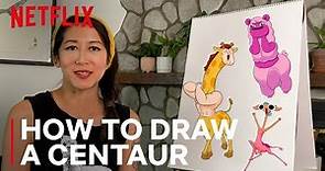 How to Draw Centaurs with Megan Nicole Dong | Centaurworld | Netflix After School