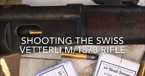 Shooting the Swiss M/1878 Vetterli Rifle