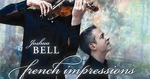 Joshua Bell, Jeremy Denk - French Impressions
