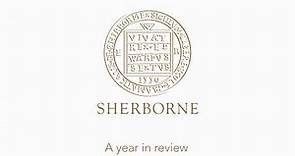 Sherborne School - A Year in Review
