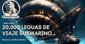 20.000 LEGUAS DE VIAJE SUBMARINO - Julio Verne / Resumen del libro con imágenes