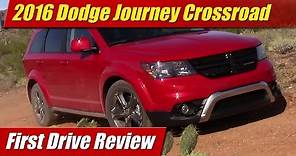 2016 Dodge Journey Crossroad: First Drive Review