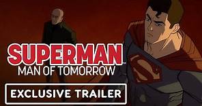 Superman: Man of Tomorrow - Exclusive Official Trailer