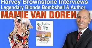 Harvey Brownstone Interviews Mamie Van Doren, Legendary Blonde Bombshell, Author, “China and Me”