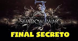 Middle Earth Shadow of War - Final Secreto - Final Verdadero - Pelicula en Español 2017