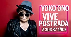 Vive Yoko Ono vive postrada a sus 87 años